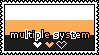 a stamp in the colors of the orange and black DID pride flag that says 'multiple system.'
